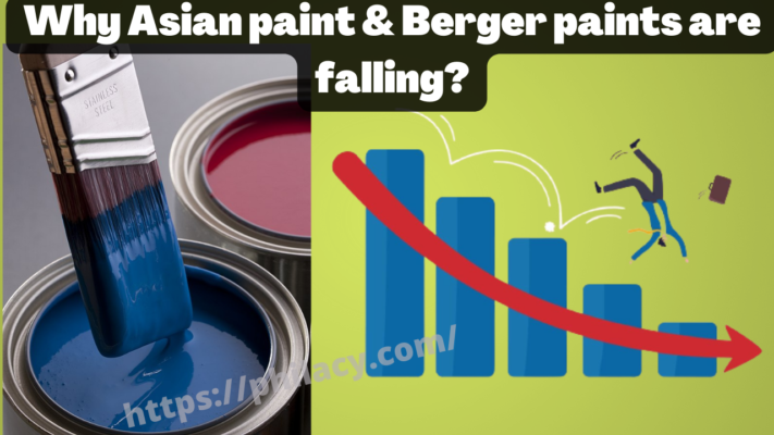 Why Asian paints and Berger paints are falling?